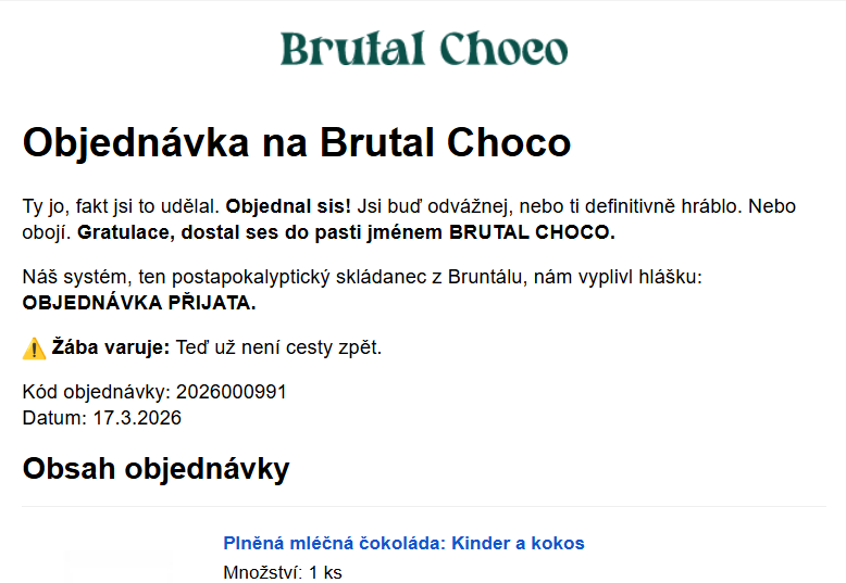 Vtipný transakční e-mail Brutal Choco — Žába varuje: Teď už není cesty zpět