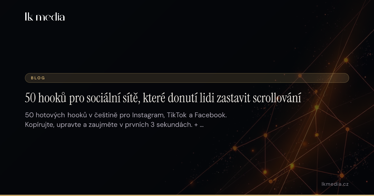 50 hooků pro sociální sítě — zastavte scrollování