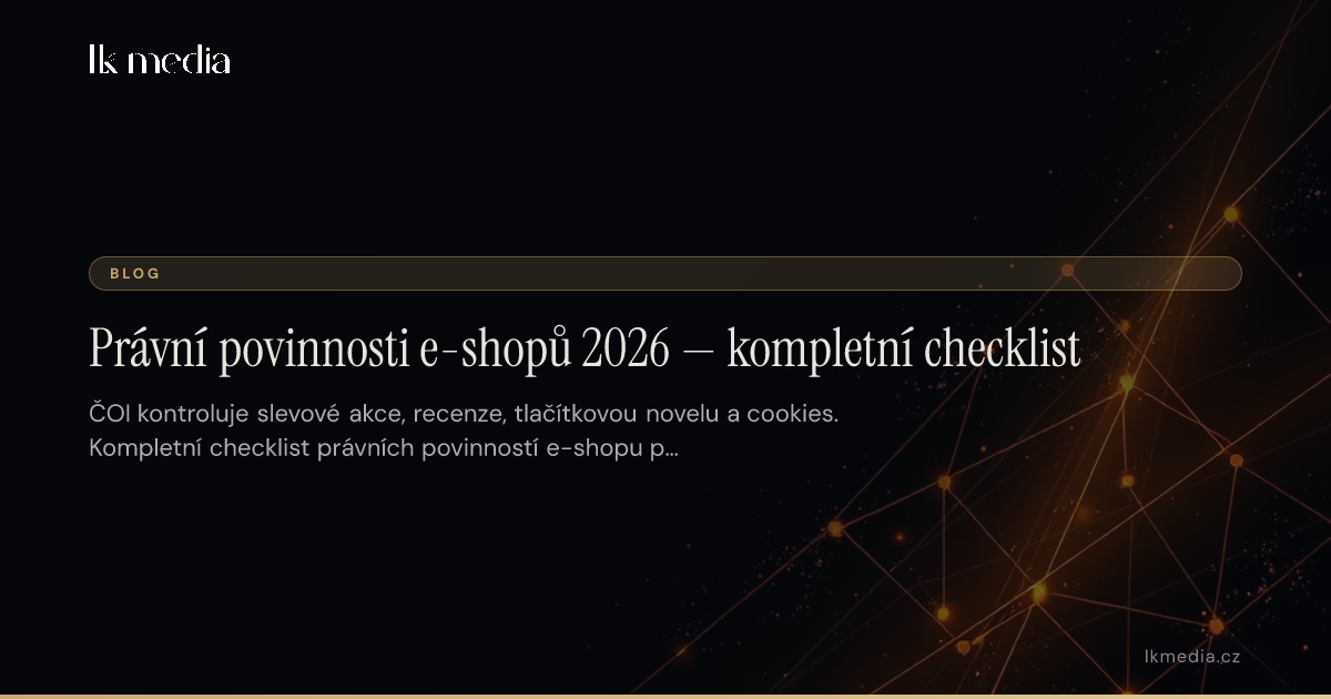 Právní povinnosti e-shopů 2026 — kompletní checklist
