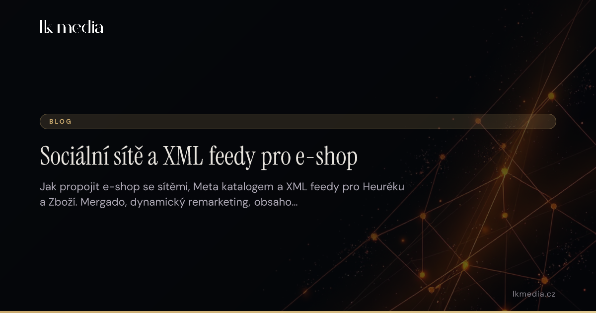 Sociální sítě a XML feedy pro e-shop